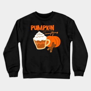 Pumpkin Spice Everything Crewneck Sweatshirt